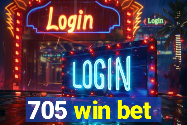 705 win bet